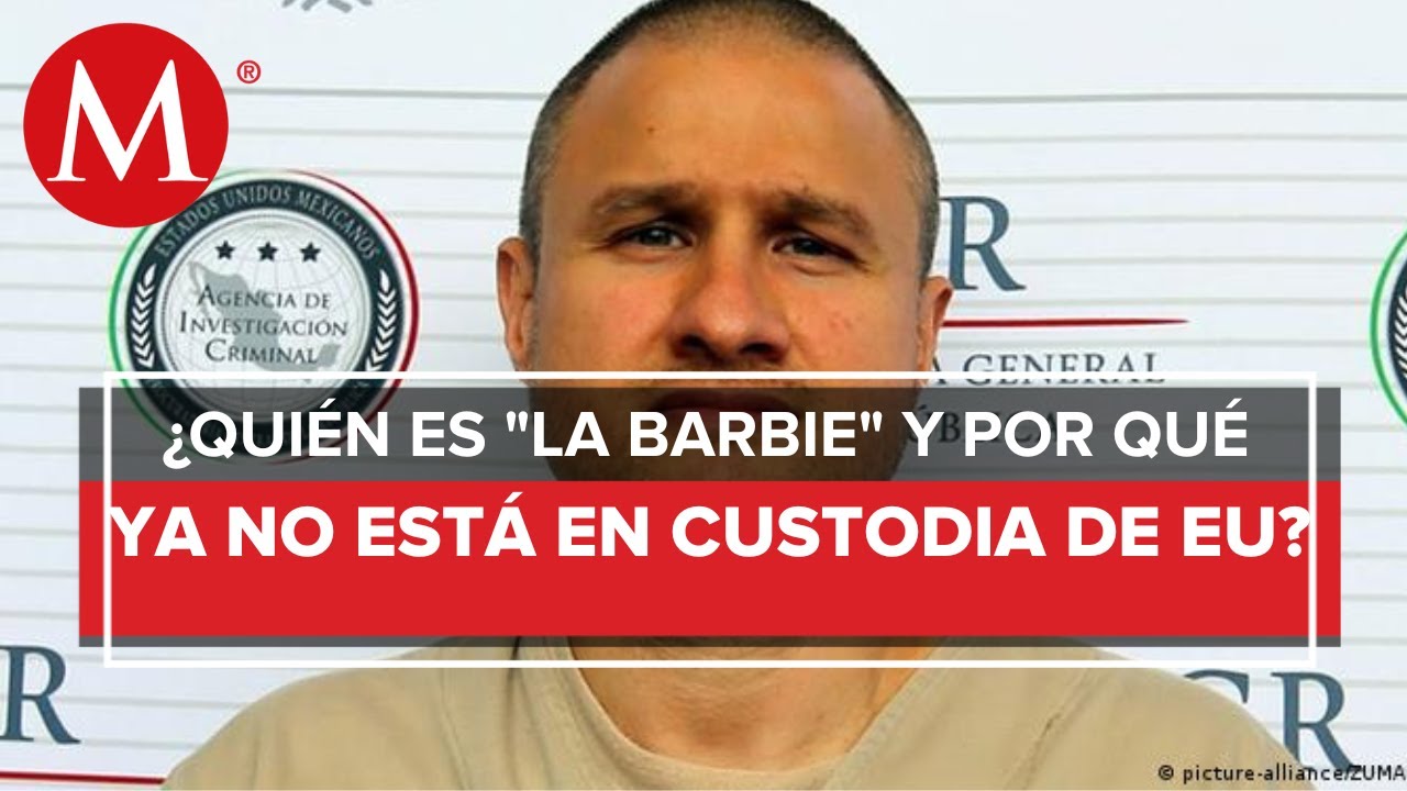 Las razones por las que 'La Barbie' no est&aacute; bajo custodia del sistema penitenciario de EU