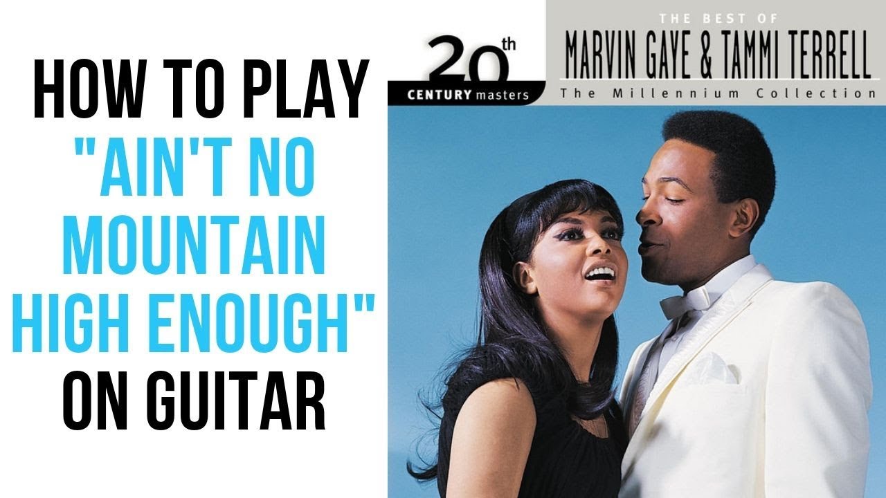 How to Play Ain't No Mountain High Enough on Guitar