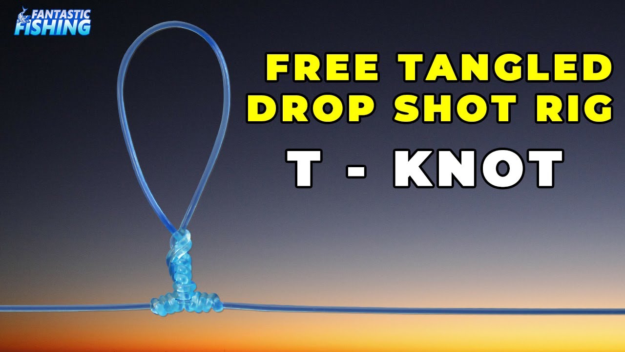T - Knot - How to tie a Free Tangled Drop Shot Rig with T - Knot.