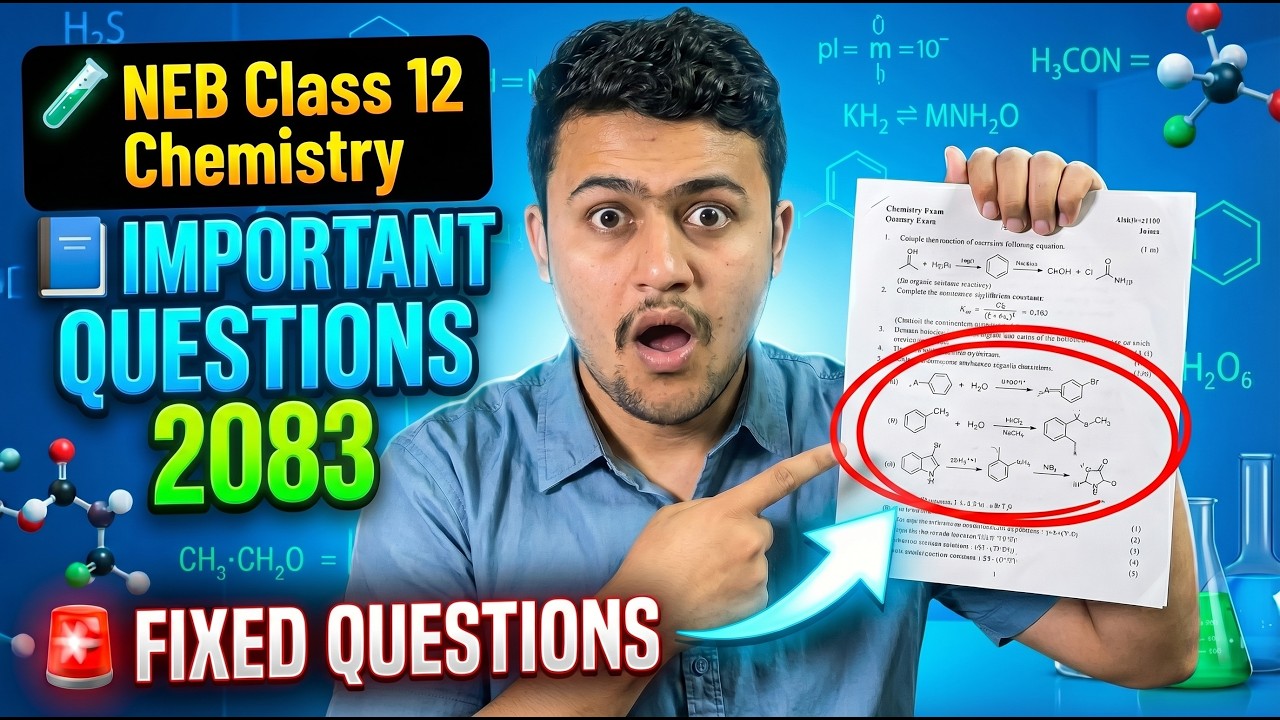 NEB Class 12 Chemistry Important Questions 2083 | Fixed Questions | Guaranteed Full Marks!