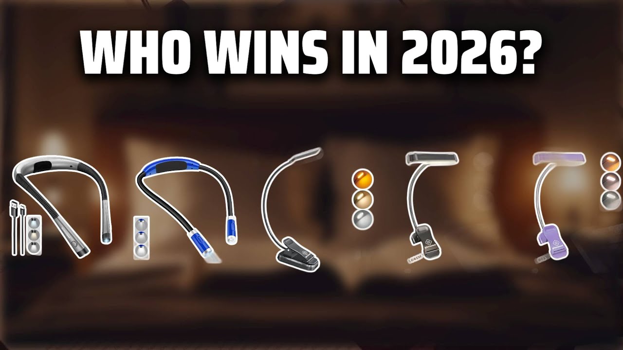 The Top 5 Best Reading Light in 2026 - Must Watch Before Buying!