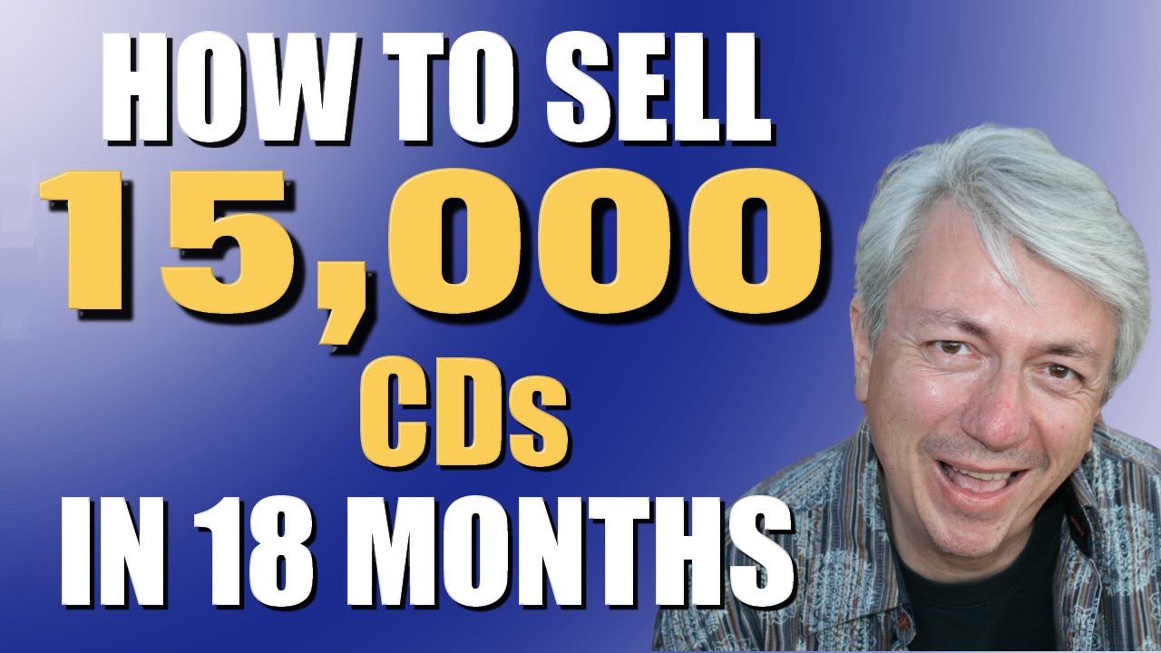 How to Sell 15,000 CDs in 18 Months