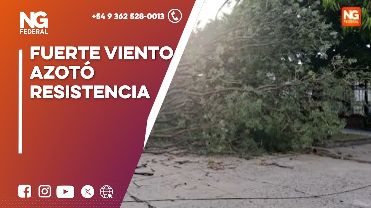 NGFEDERAL-FUERTE VIENTO AZOTÓ RESISTENCIA