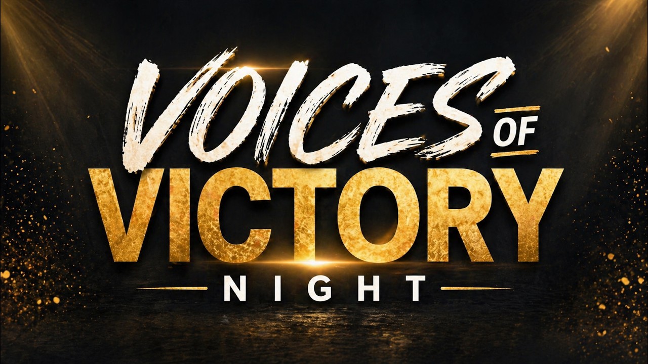 Voices of Victory Night