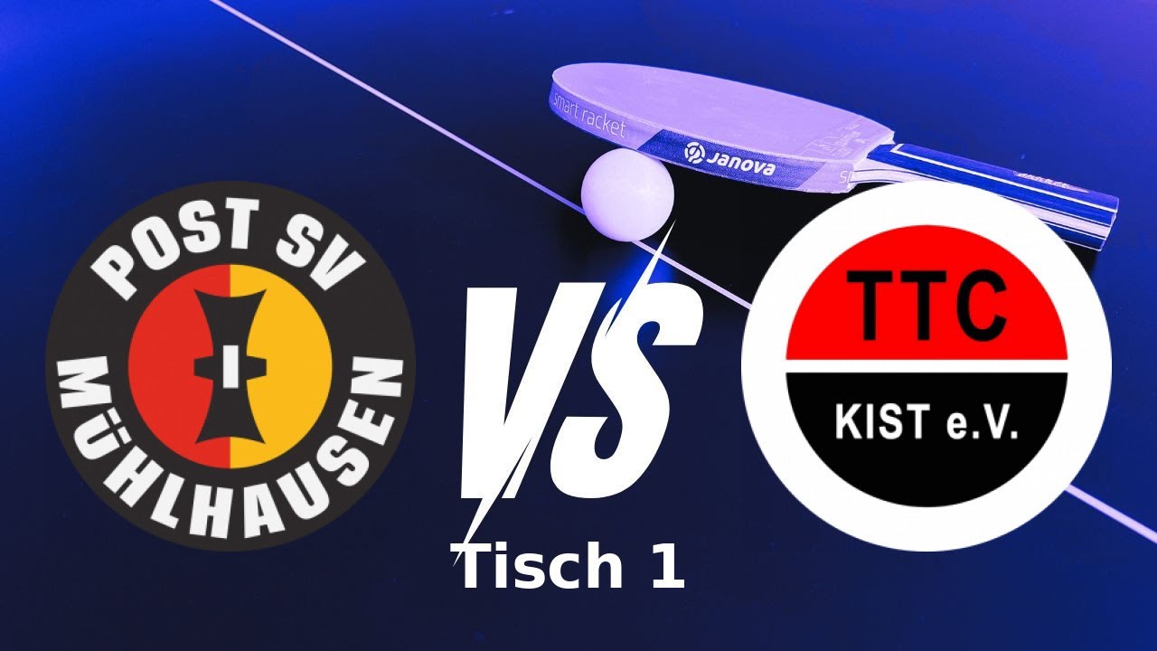 Post SV Mühlhausen II vs. TTC Kist | Tisch 1