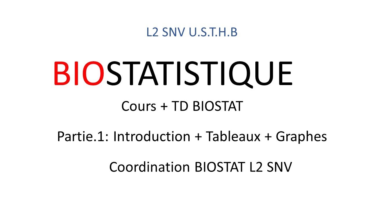 Biostatistique - Stat Descriptive  Partie 1 - L2 SNV