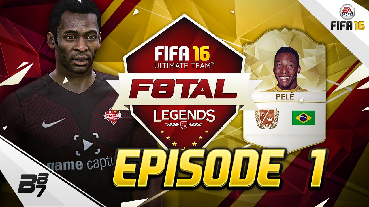 F8TAL LEGENDS! PELE MAKING THE DEBUT! | FIFA 16 #1
