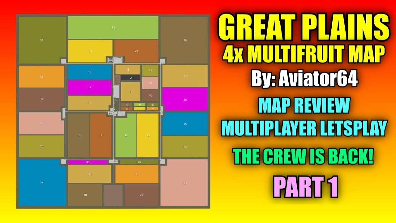 FS19 - Great Plains 4x Multifruit Map Live Review & Letsplay Part 1