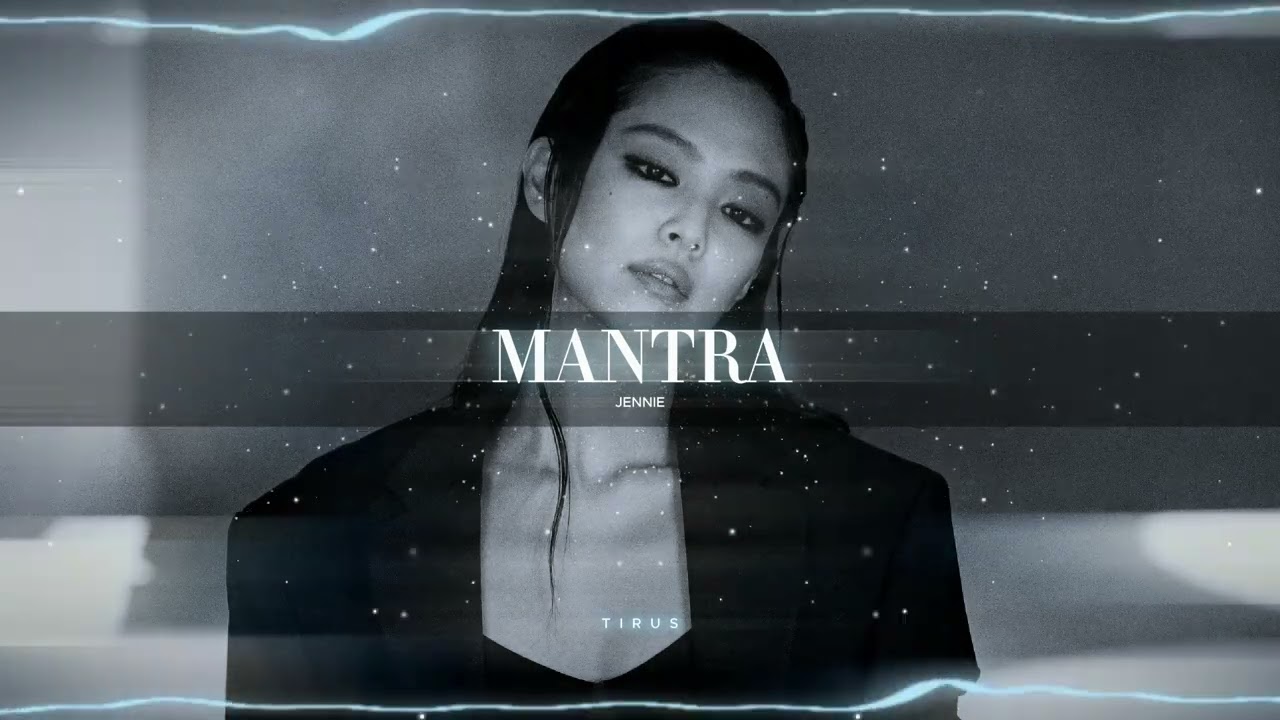 JENNIE - MANTRA (slowed + reverb)