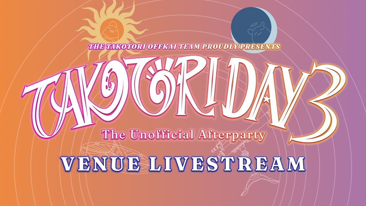 【Offkai】Takotori Day 3 Venue Livestream!