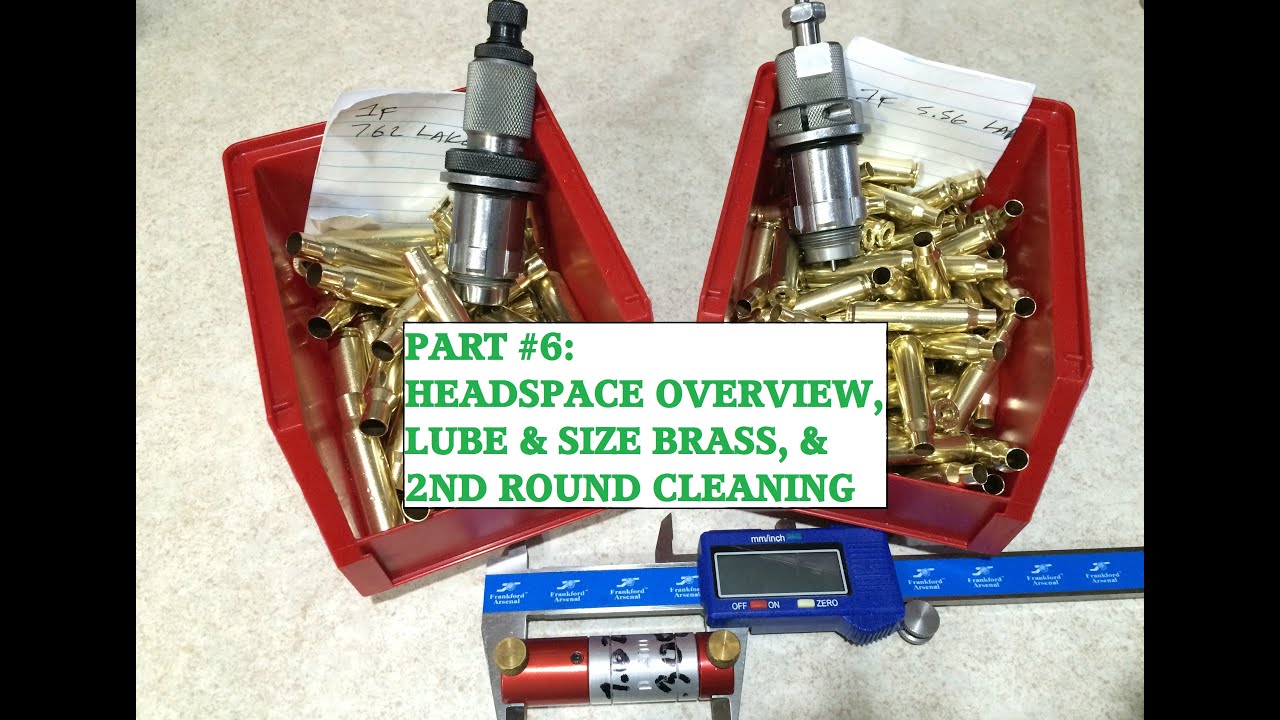 RELOADING START TO FINISH LUBE SIZE 2ND CLEANING PART6