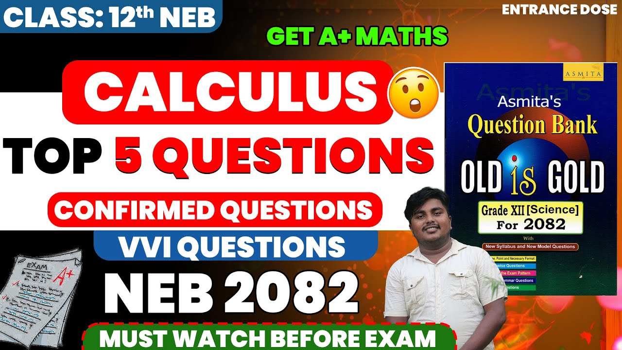 Top 5 Most Important Questions Of Calculus 😱For Neb Board Exam | Class 12 NEB Board Exam | NEB DOSE🔥