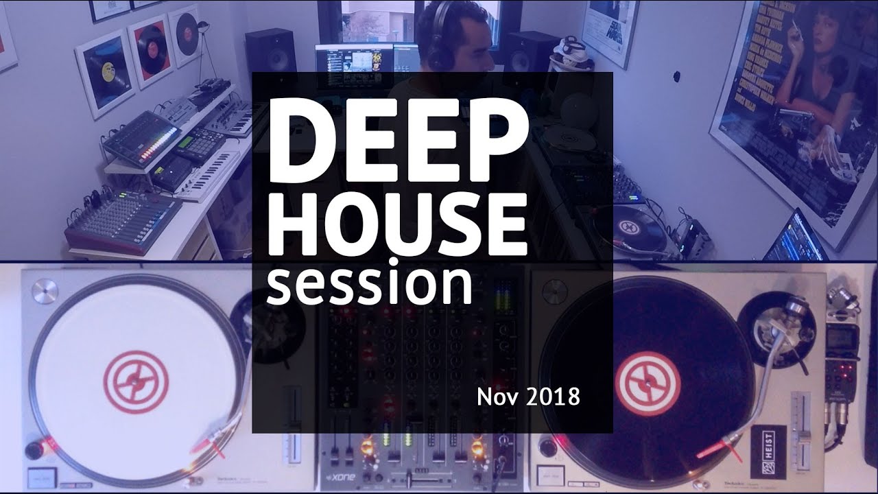 Deep house DVS Vinyl Mix DJ - November 2018 - Sesión música deep house