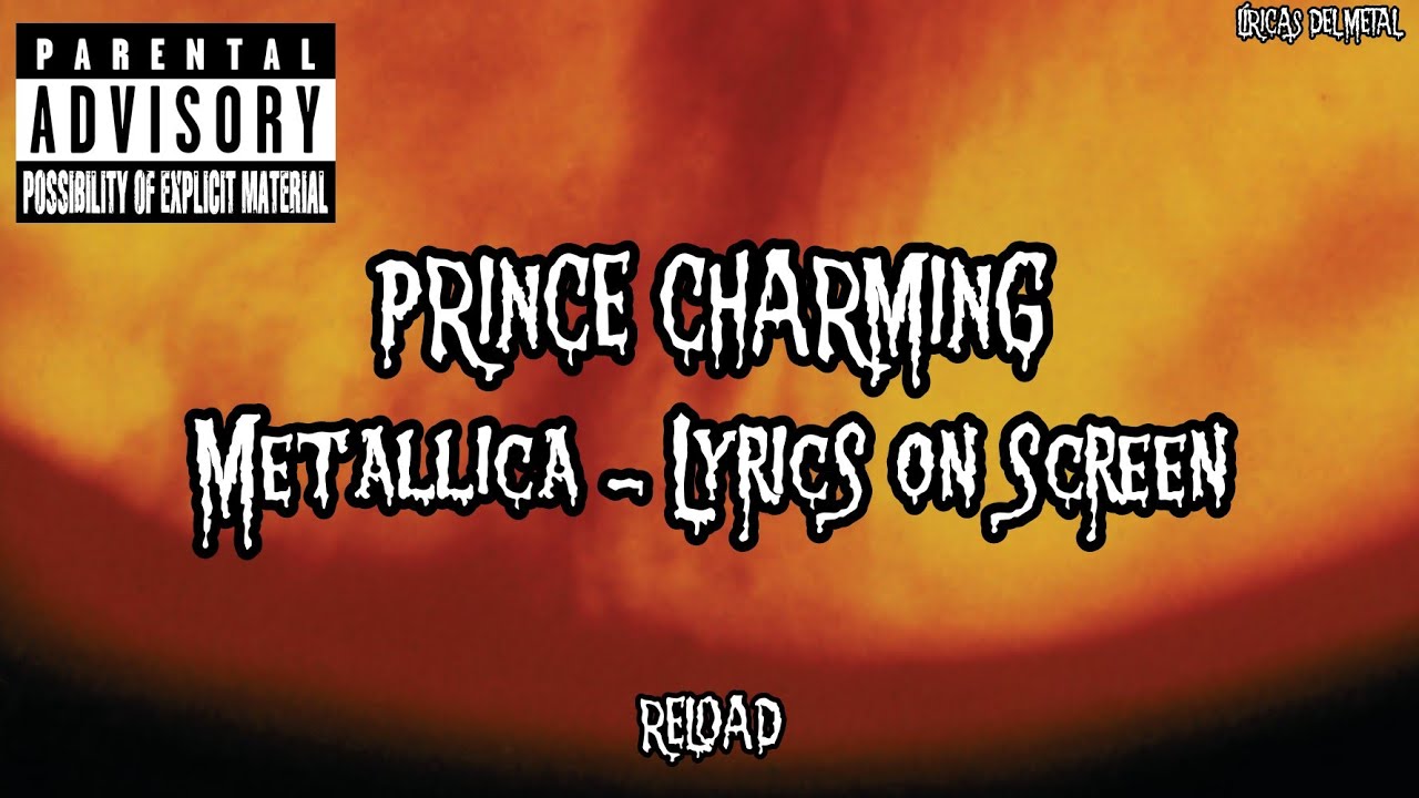 METALLICA - PRINCE CHARMING (LYRICS ON SCREEN)