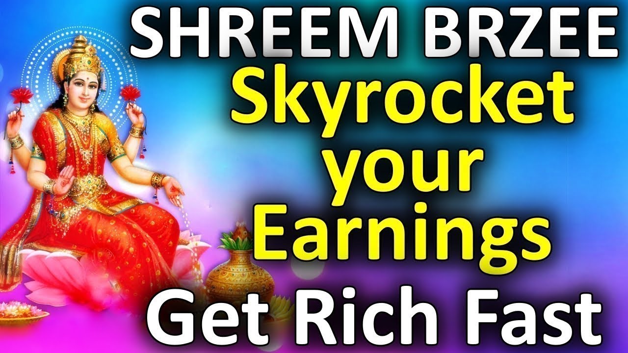SHREEM BRZEE MANTRA | SKYROCKET YOUR EARNINGS | GET RICH FAST | VERY POWERFUL
