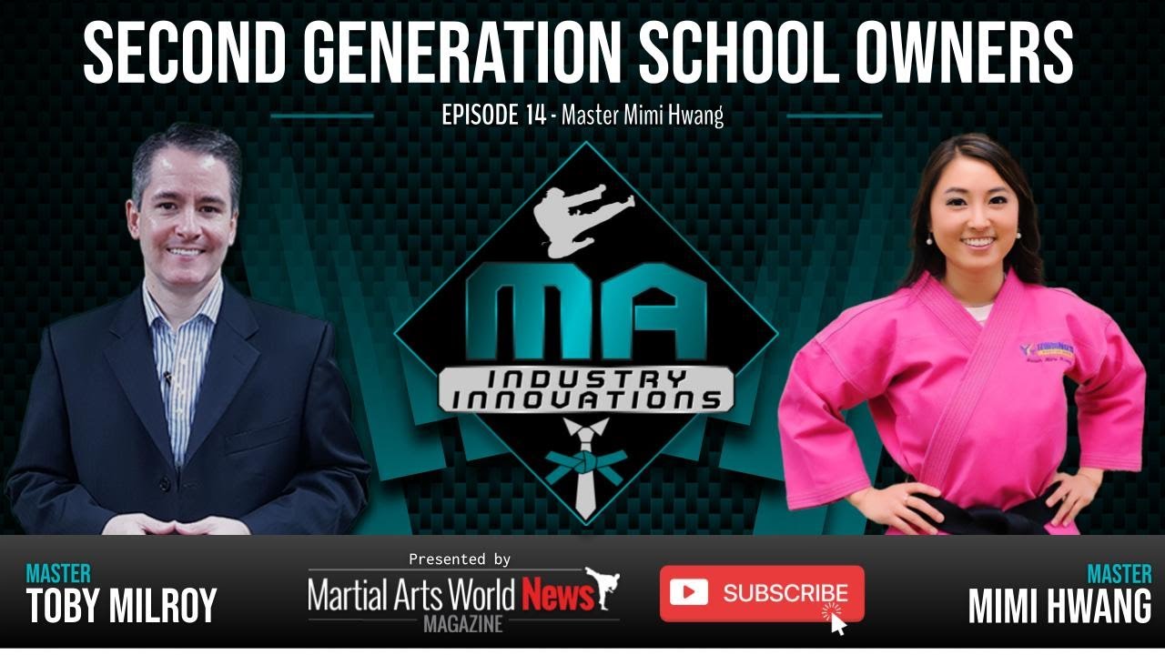 MA Industry Innovations #14 - Second Generation School Owners with Master Mimi Hwang