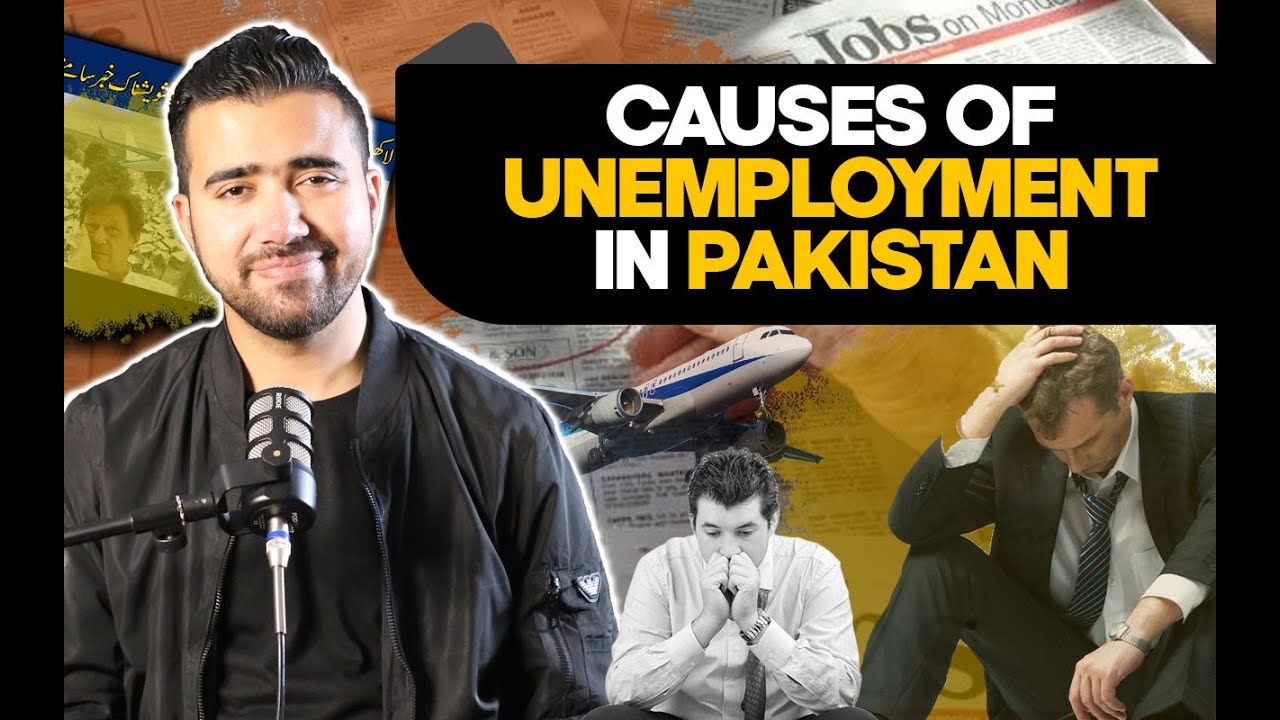 Causes of unemployment in Pakistan | Samad Abbas