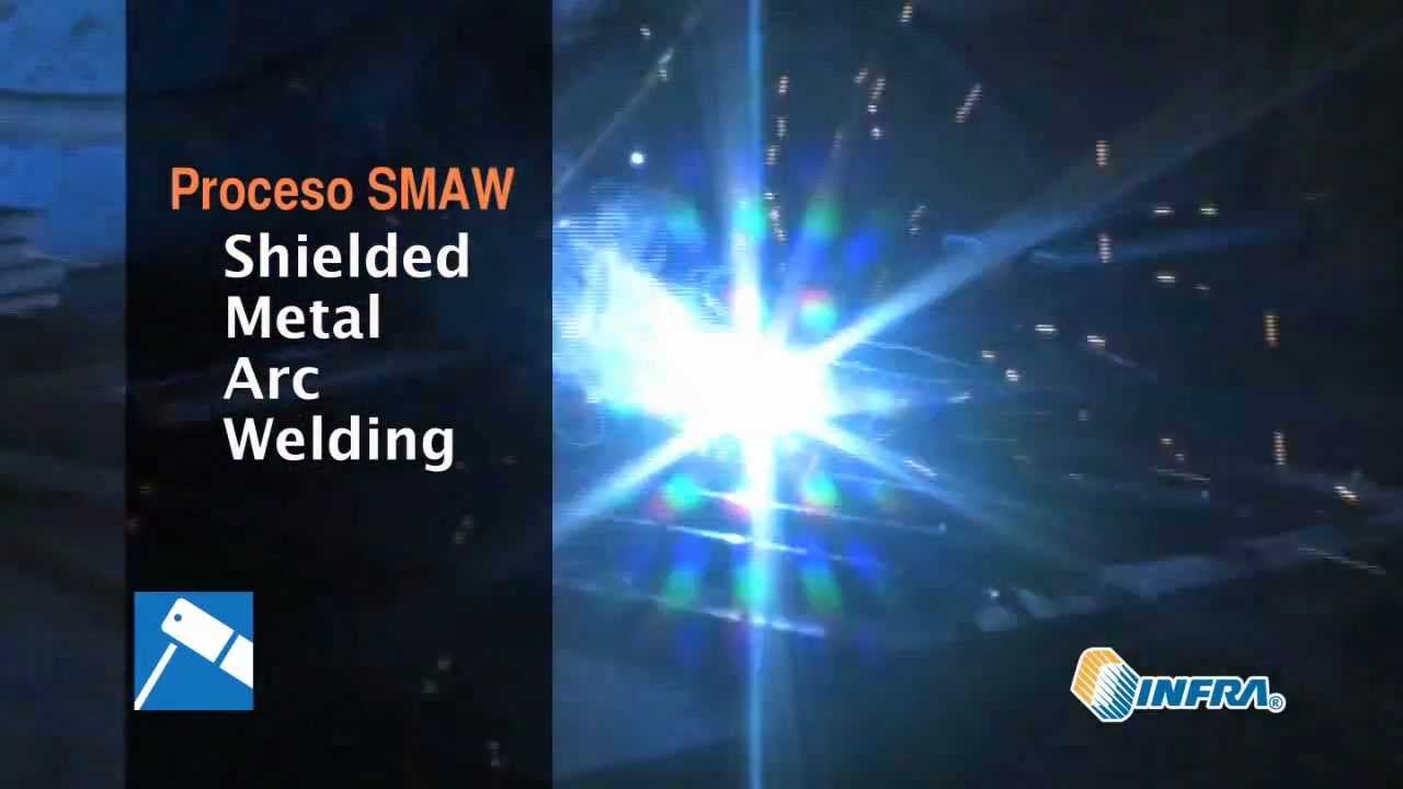 INFRA - Proceso de soldadura SMAW