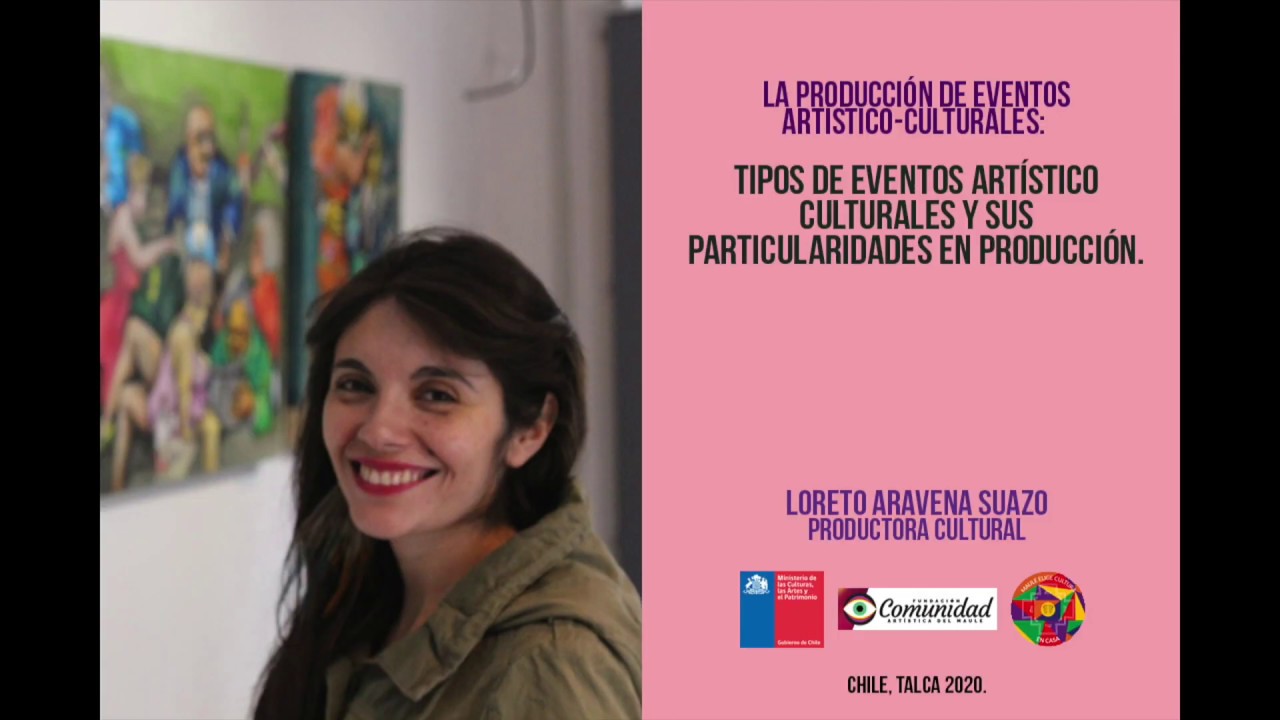 Tipos de eventos artístico-culturales y sus particularidades en Producción