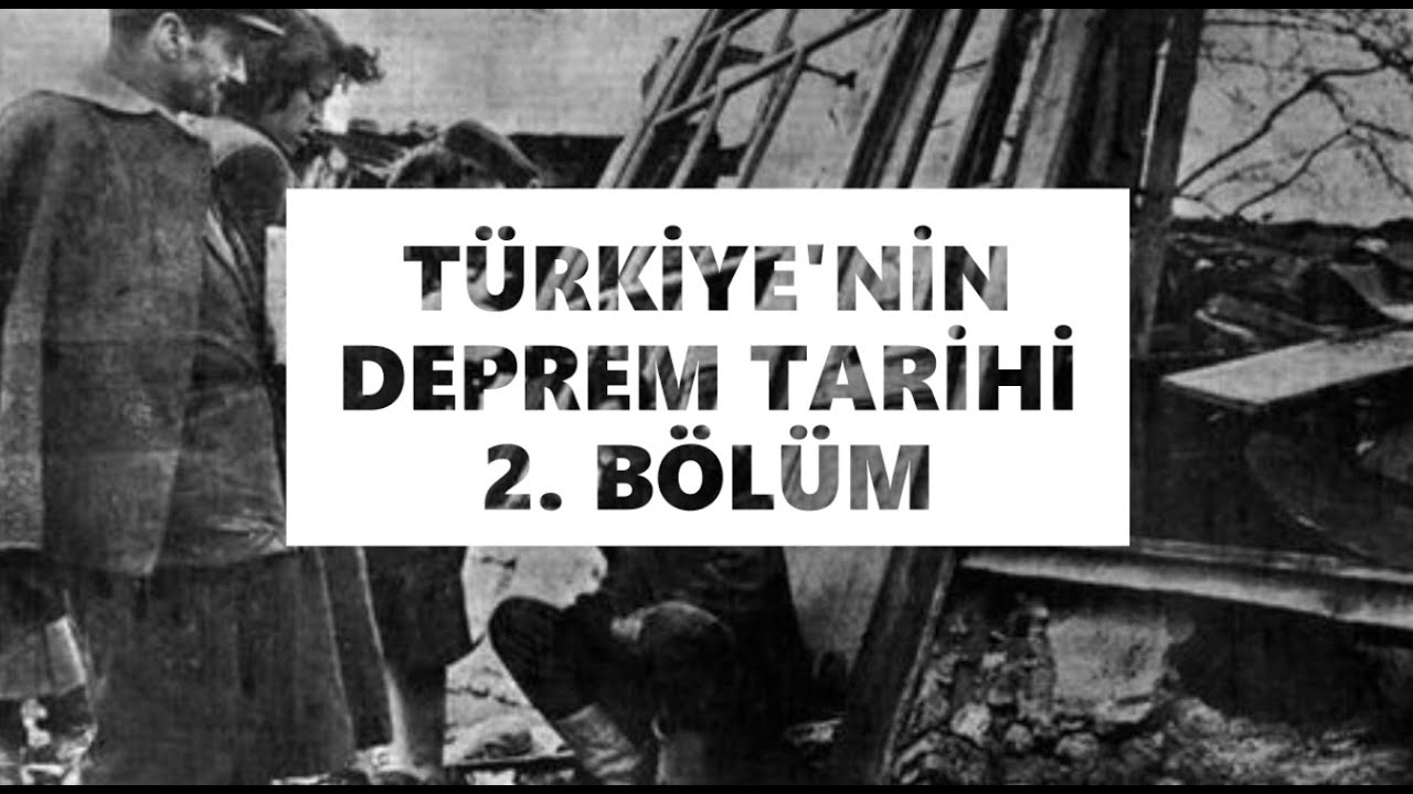 Niksar-Erbaa, Tosya-Ladik, Bolu-Gerede, Yenice-Gönen Depremleri| Türkiye'nin Deprem Tarihi| 2. Bölüm