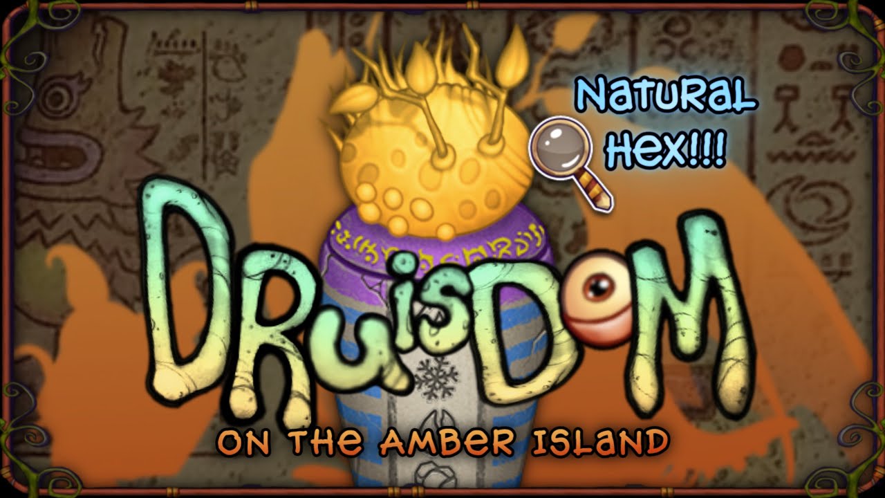 My Singing Monsters - Druisdom On Amber Island | Ft. @JakeTheDrake And Other Talented People!
