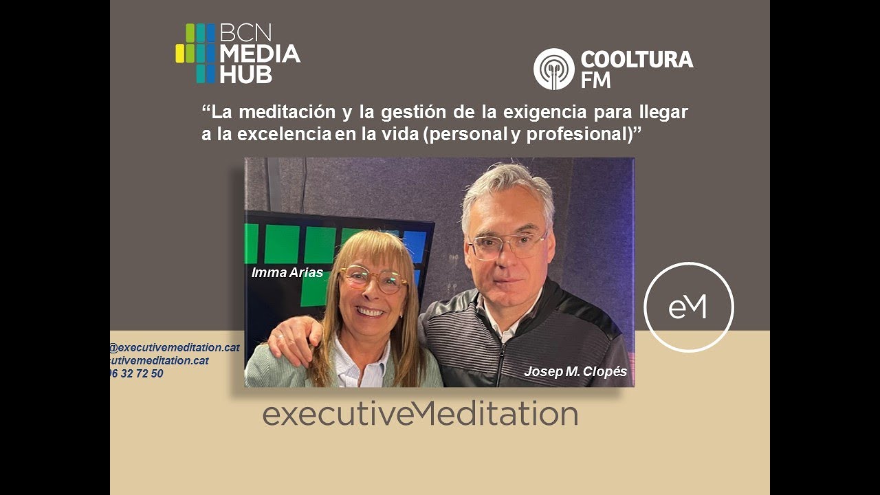Executive Meditation: La meditación y la gestión de la exigencia para llegar a la excelencia