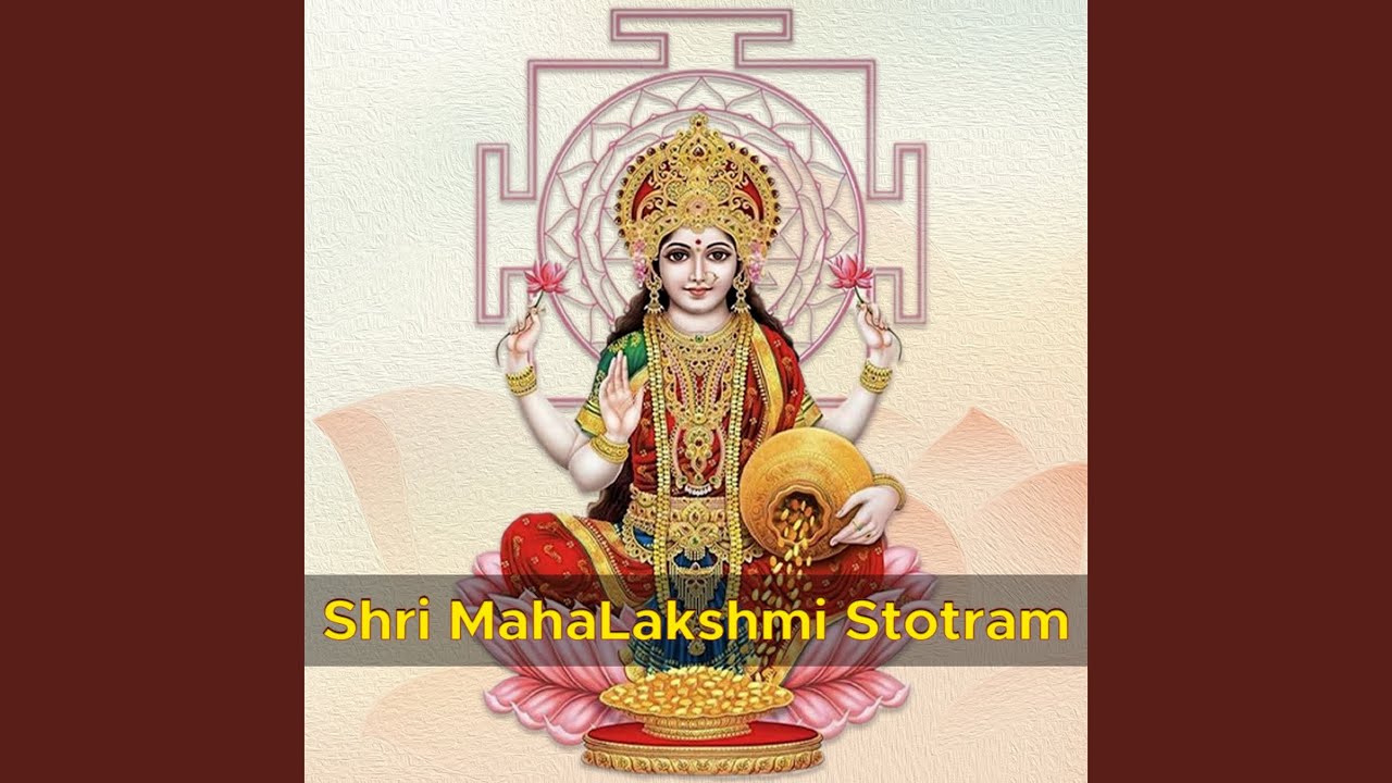 Shri Mahalakshmi Stotram