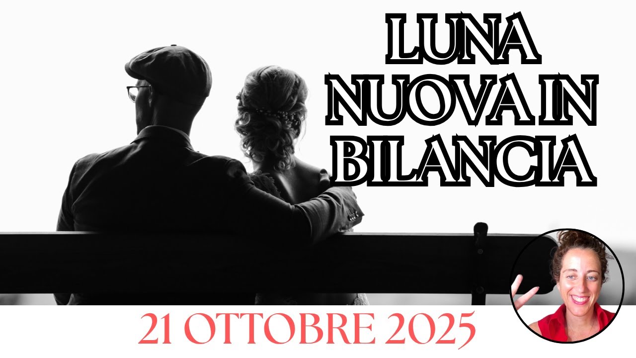 21 Ottobre 2025: Luna Nuova in Bilancia