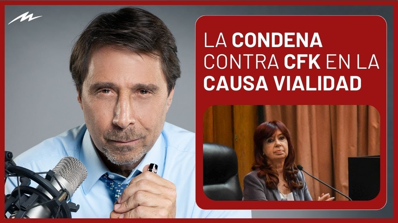 Por qué se confirmaría la condena contra Cristina Kirchner en la causa Vialidad