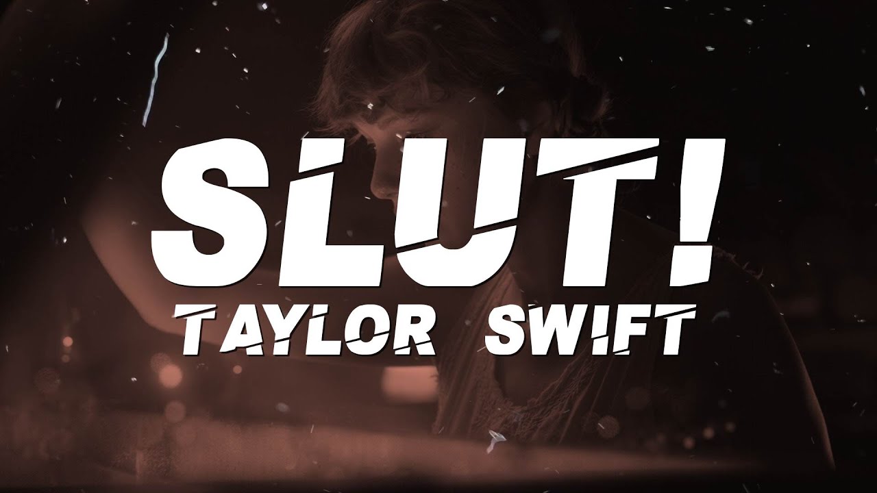 Taylor Swift - Slut! (Lyrics)