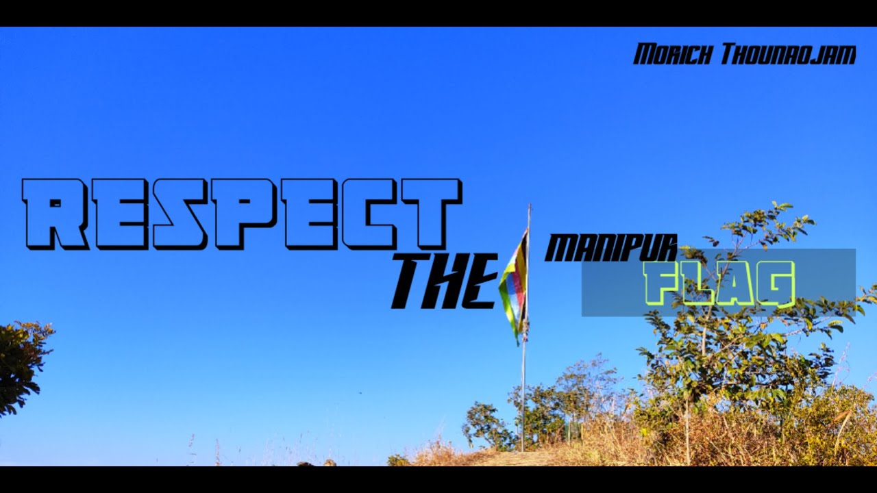 Respect the manipur flag