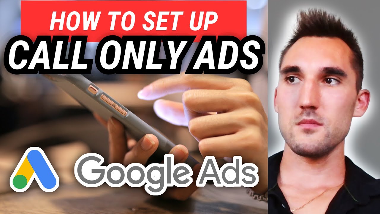 [2024] How to Set Up Google Call Only Ads Complete Tutorial