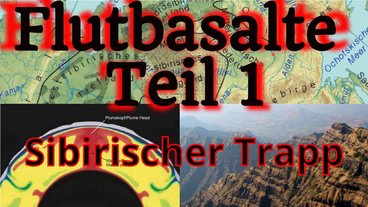 Flutbasaltausbr&uuml;che - Teil 1 Sibirischer Trapp.  Vulkanextreme!