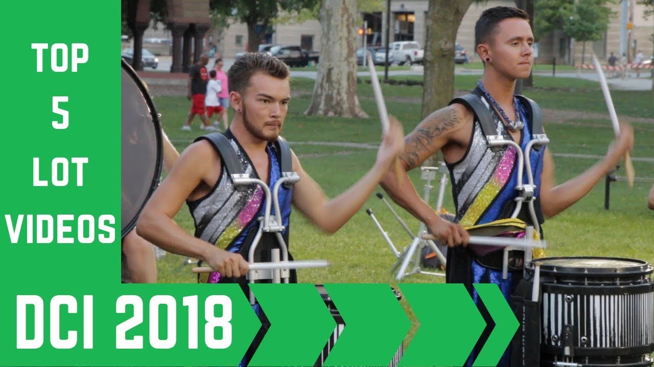 Top 5 DCI Lot Videos Of 2018 [quality audio]