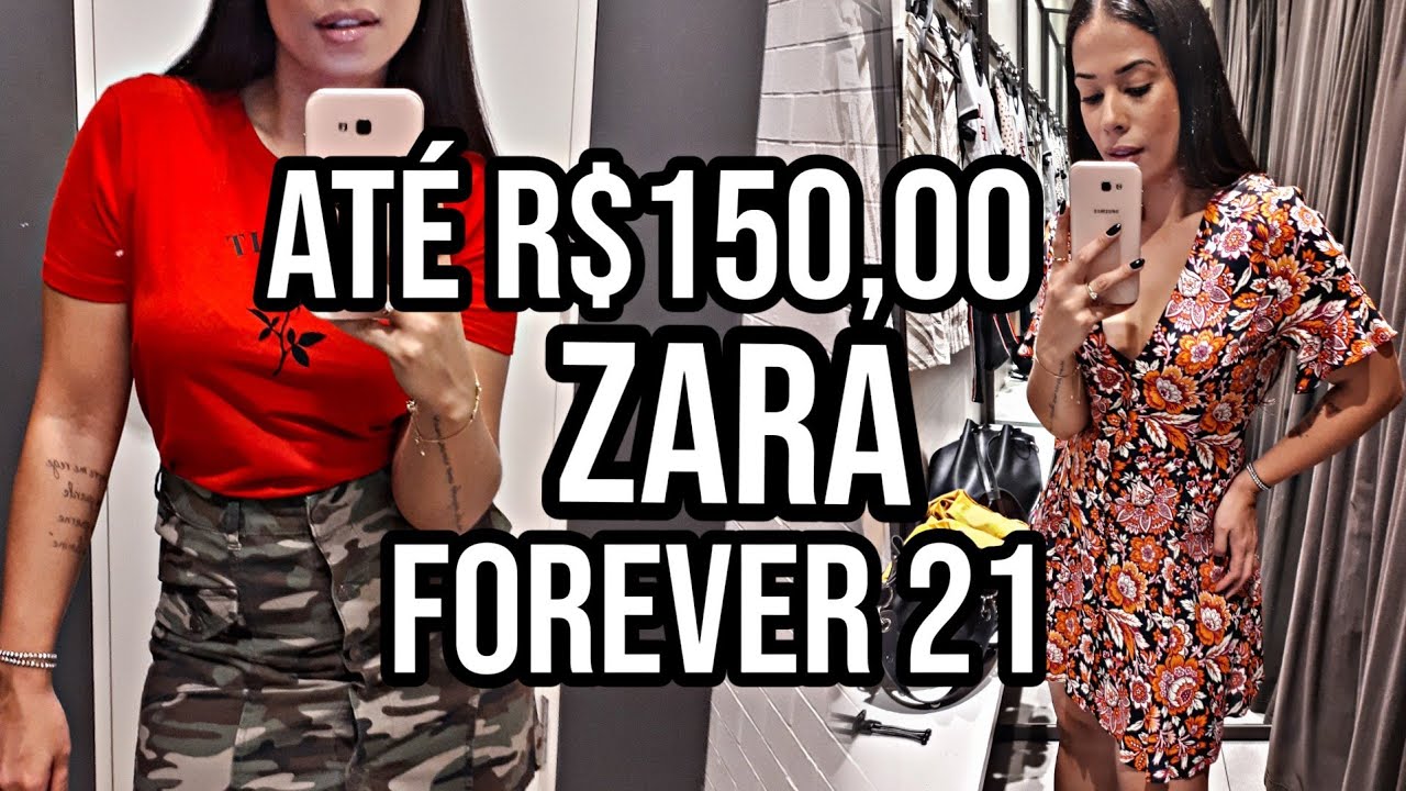PROVANDO LOOKS DE AT&Eacute; R$150,00 NA ZARA E FOREVER 21 - COM QUE ROUPA EU VOU!! OFICIAL!! ❤️❤️