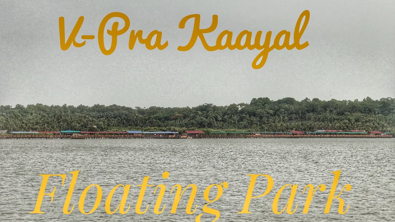 V-Pra Kaayal Floating Park