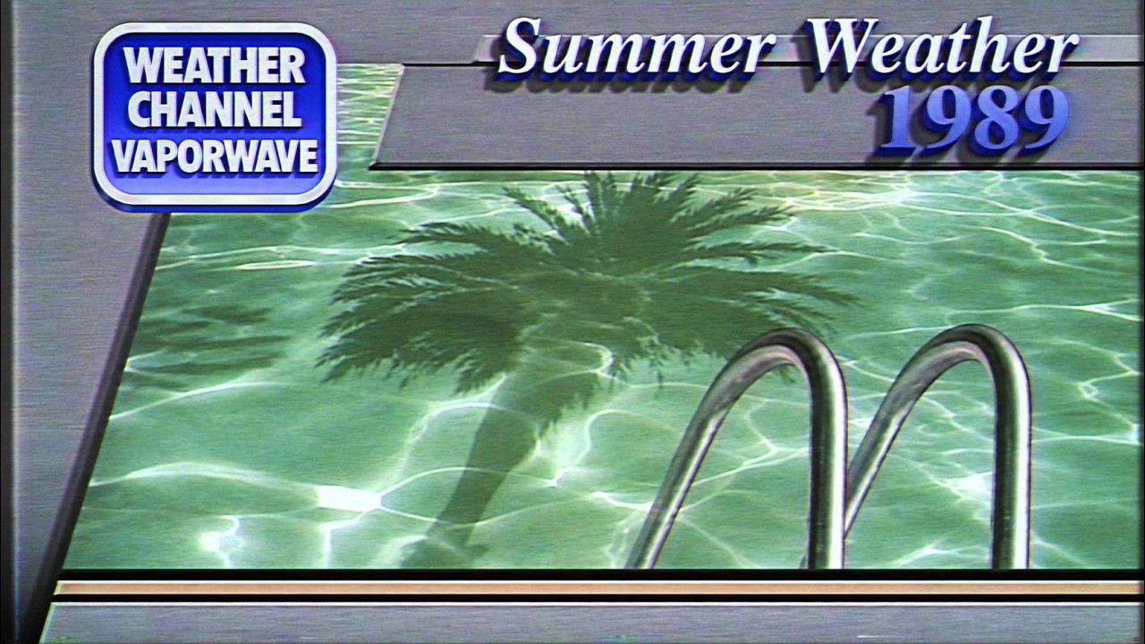 SUMMER LOCAL FORECAST 1989 // Weather Channel Vaporwave VHS Nostalgia Mix