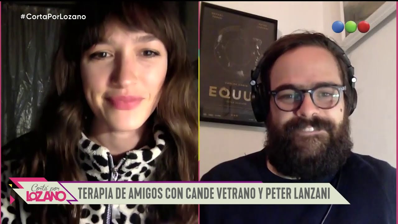 Peter Lanzani y Cande Vetrano en el diván virtual de Vero - Cortá por Lozano 2020