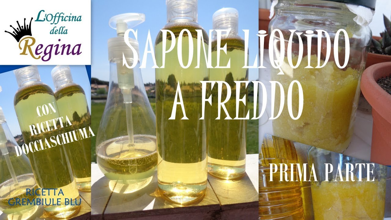 Sapone liquido a freddo, con ricetta docciaschiuma - PRIMA PARTE