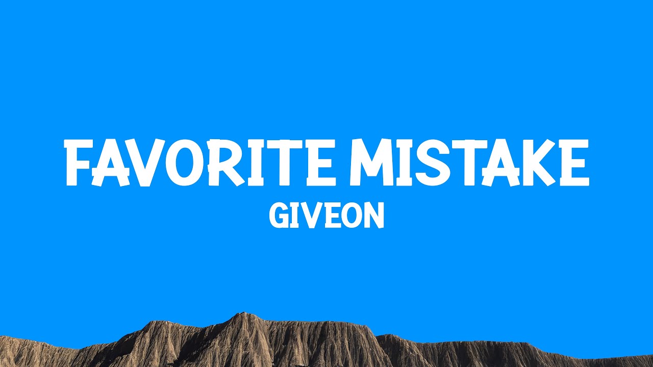 @Giveon - Favorite Mistake (Lyrics)