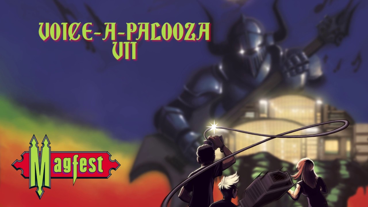 MAGFest 2017: VOICE-A-PALOOZA VII