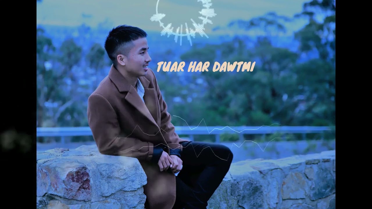Tuar Har Dawtmi    Sang Cung Ceu    Lai Hla  Lyrics Video HD