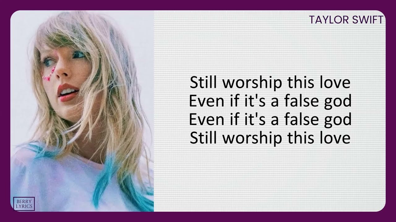 Taylor Swift ‘False God’ Lyrics
