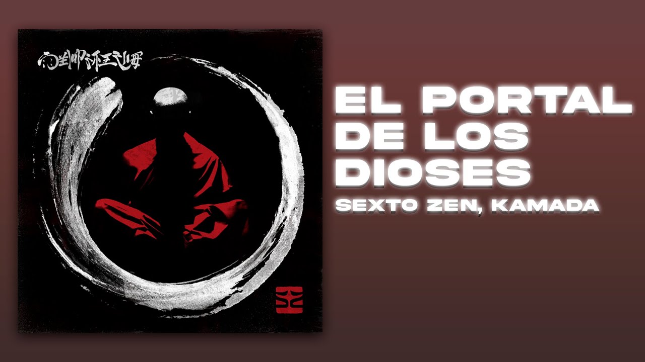 Sexto Zen, Kamada  - El Portal De Los Dioses [Letra]