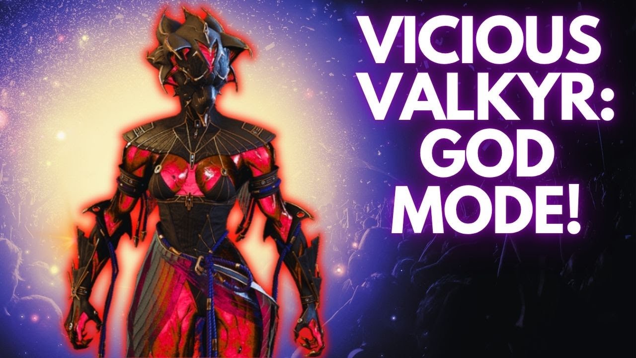 Vicious Valkyr endgame Build (God Mode + 100,000,000+ dmg) [Warframe]