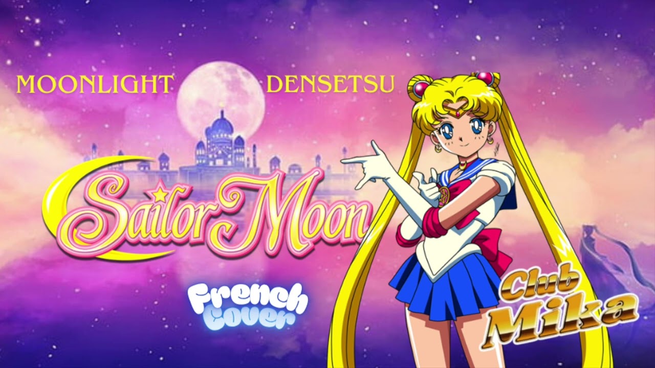 SAILOR MOON 🌙 Moonlight Densetsu - Opening Theme [French Cover]