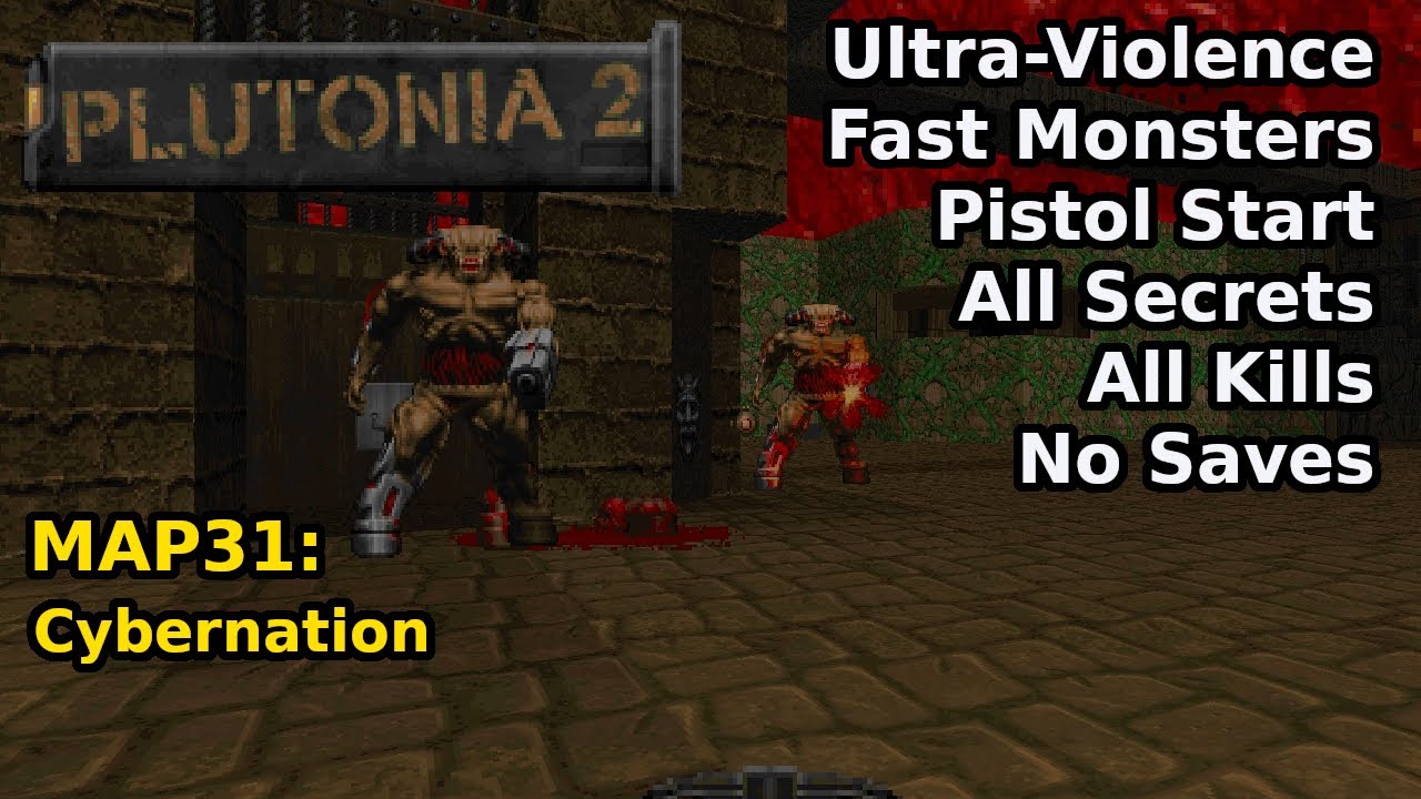 Plutonia 2 - MAP31: Cybernation (Fast Ultra-Violence 100%)