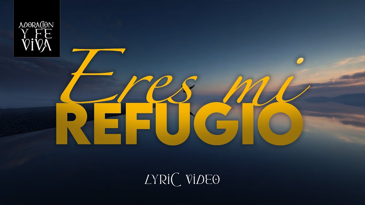 Eres Mi Refugio | Adoración Cristiana Profunda | Música de Oración y Paz