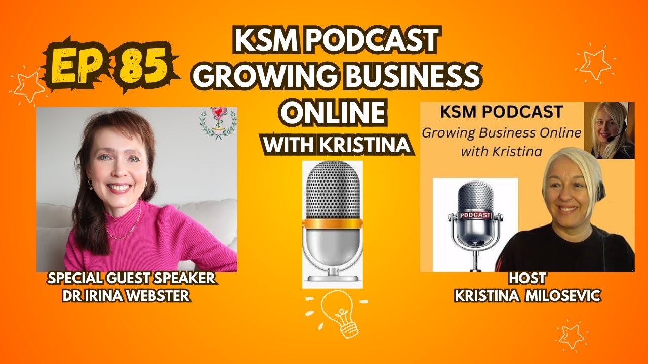 Growing Business Online - The Special Guest Speaker is Dr Irina Webster  Intuitive Healer