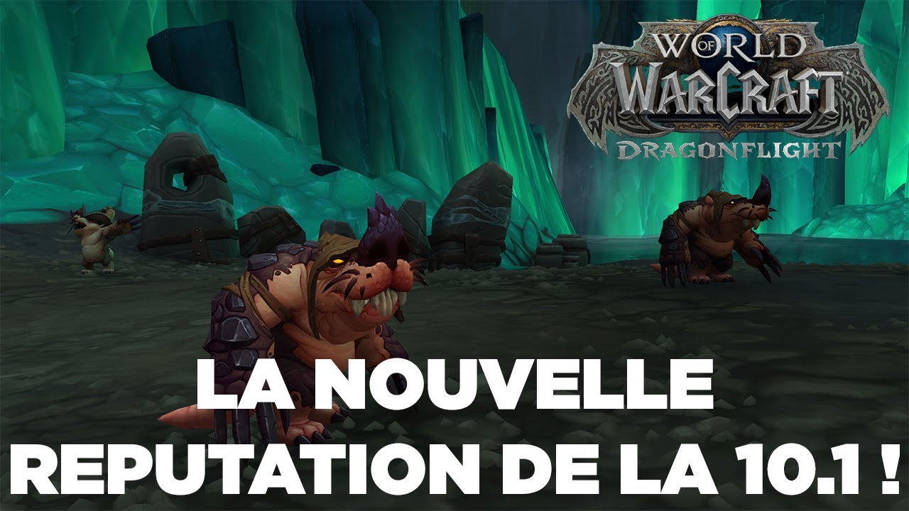 WORLD OF WARCRAFT : LA NOUVELLE REPUTATION DE LA 10.1 ! (Flairans de Terreau)